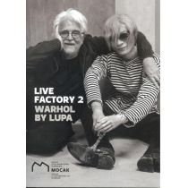 Live. Factory 2: Warhol by. Lupa