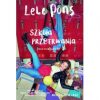 Szkoła przetrwania. Lele. Pons