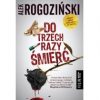 Do trzech razy śmierć