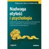 Nadwaga otyłość i psychologia