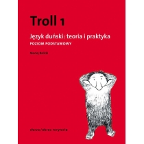 Troll 1. Język duński: teoria i praktyka. Poziom. Podstawowy
