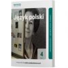 Język polski 4. Część 1. Podręcznik dla szkół ponadpodstawowych. Zakres podstawowy i rozszerzony