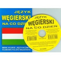 Język węgierski na co dzień Rozmówki +mini kurs+CD