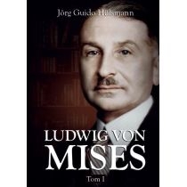 Ludwig von. Mises. Tom 1[=]