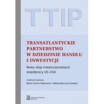 TTIP Transatlantyckie. Partnerstwo w dziedzinie. Handlu i. Inwestycji