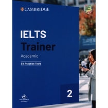 IELTS Trainer 2 Academic. Six. Practice. Tests without. Answers with. Downloadable. Audio