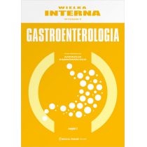 Wielka. Interna. Gastroenterologia. Część 1[=]