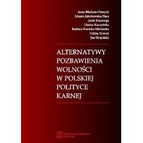 Alternatywy pozbawienia wolności w polskiej polityce karnej