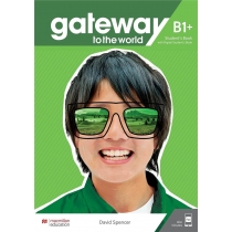 Gateway to the. World. B1+. Podręcznik z dostępem do wersji cyfrowej + kod dostępu do aplikacji