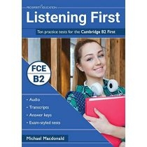 Listening. First. Ten practice tests for the. Cambridge. B2 First