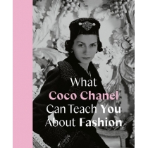 What. Coco. Chanel. Can. Teach. You. About. Fashion