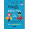 Empatia to. Twoja. Supermoc. Empathy. Is. Your. Superpower w wersji dwujęzycznej dla dzieci