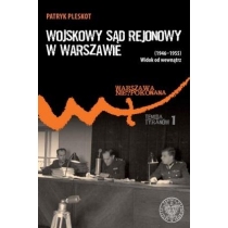 Wojskowy. Sąd. Rejonowy w. Warszawie (1946-1955). Widok od wewnątrz