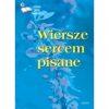 Wiersze sercem pisane 19