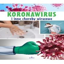 Koronawirus i inne choroby wirusowe. Encyklopedia zdrowia