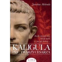 Kaligula. Pięć twarzy cesarza