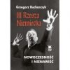 III Rzesza. Niemiecka. Nowoczesność i nienawiść