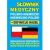 Słownik medyczny polsko-niemiecki niemiecko-polski