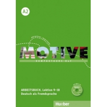 Motive. A2 Arbeitsbuch. Lektion 9-18 mit. MP3-CD