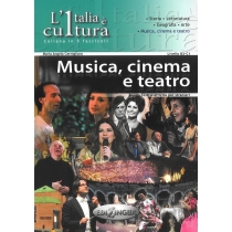 L'italia e cultura. Musica, cinema e teatro. B2-C1
