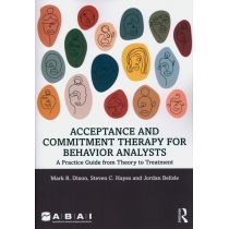 Acceptance and. Commitment. Therapy for. Behavior. Analysts