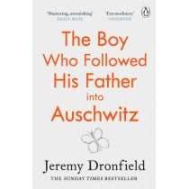 The. Boy. Who. Followed. His. Father into. Auschwitz