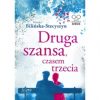 Druga szansa, czasem trzecia