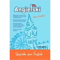 Angielski bez trudu. Upgrade your. English