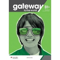 Gateway to the. World. B1+. Zeszyt ćwiczeń z dostępem do wersji cyfrowej