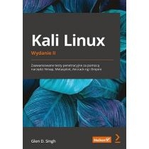 Kali. Linux. Zaawansowane testy penetracyjne...w.2