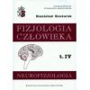 Neurofizjologia. Fizjologia człowieka. Tom 4[=]