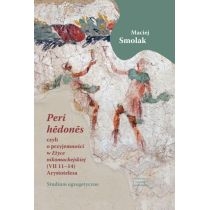 „Peri hedones”, czyli o przyjemności w „Etyce nikomachejskiej” (VII 11-14) Arystotelesa