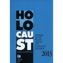 Holocaust. Studies and. Materials /Volume 2013/