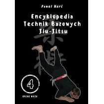 Encyklopedia technik bazowych. Jiu-Jitsu. Tom 4[=]