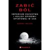 Zabić ból. Imperium oszustwa i kulisy epidemii opatowej w. USA