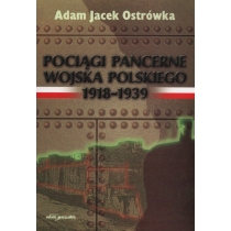 Pociągi pancerne. Wojska. Polskiego 19181939