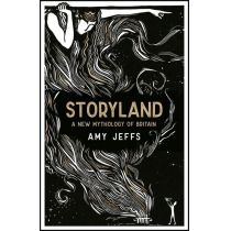 Storyland: A New. Mythology of. Britain