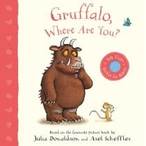 Gruffalo, Where. Are. You? A Felt. Flaps. Book
