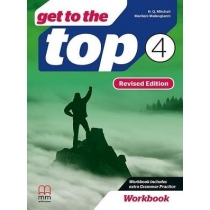 Get to the. Top. Revised. Ed. 4 WB + CD