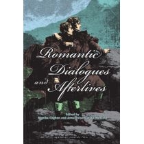 Romantic. Dialogues and. Afterlives