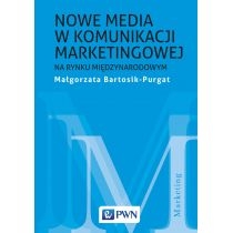 Nowe media w komunikacji marketingowej na rynku międzynarodowym