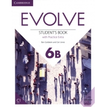 Evolve 6B. Student's. Book with. Practice. Extra