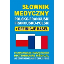 Słownik medyczny polsko-francuski francusko-polski