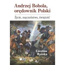 Andrzej. Bobola, orędownik. Polski