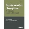 Bezpieczeństwo ekologiczne w realizacji zadań publicznych