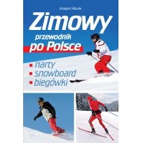 Zimowy przewodnik po. Polsce