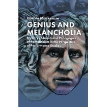 Genius and. Melancholia. Fryderyk. Chopin and...