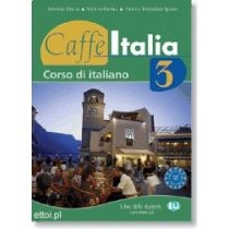 Caffe. Italia 3 podręcznik + ćwiczenia