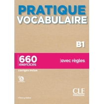 Pratique vocabulaire. B1 + audio online + klucz