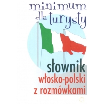 Słownik włosko-polski z rozmówkami. Minimum dla turysty